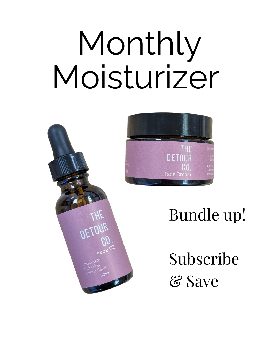 Monthly Moisturizer!